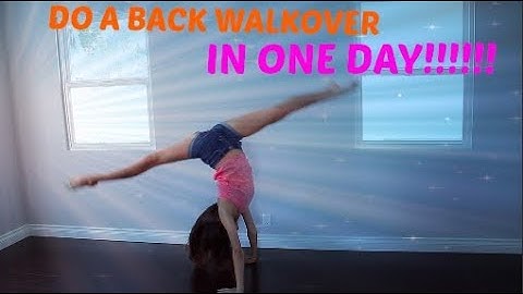 How to do a BACK WALKOVER in ONE DAY!!