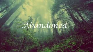 Abandoned | Beautiful Chillstep 2017 Mix