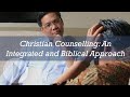 Christian Counselling: An Integrated and Biblical Approach - Richard Winter