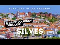 Portugal in 150 Seconds: Cities & Villages - Silves