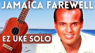 EASY UKULELE SOLO: "Jamaica Farewell"  Harry Belafonte chords