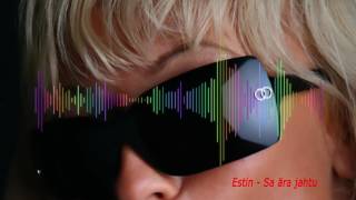 Estin -  Sa ära jahtu 2017