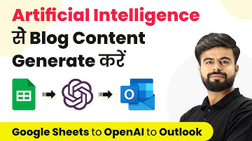 How to Auto-Generate Blog Content from Google Sheets Using OpenAI & Send on Outlook