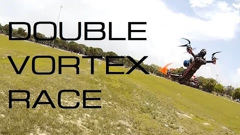 ImmersionRC Vortex FPV - Double Vortex Race!