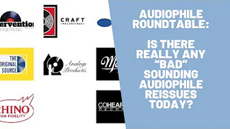 Live Audiophile Roundtable: Is there really any "BAD" sounding audiophile reissues today?