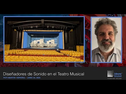 Sound Designers on Musical Theatre with Poti Martin (Spanish Language)
