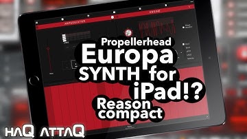 EUROPA Synth for iPad and iPhone │ Reason Compact by Propellerhead - haQ attaQ 297