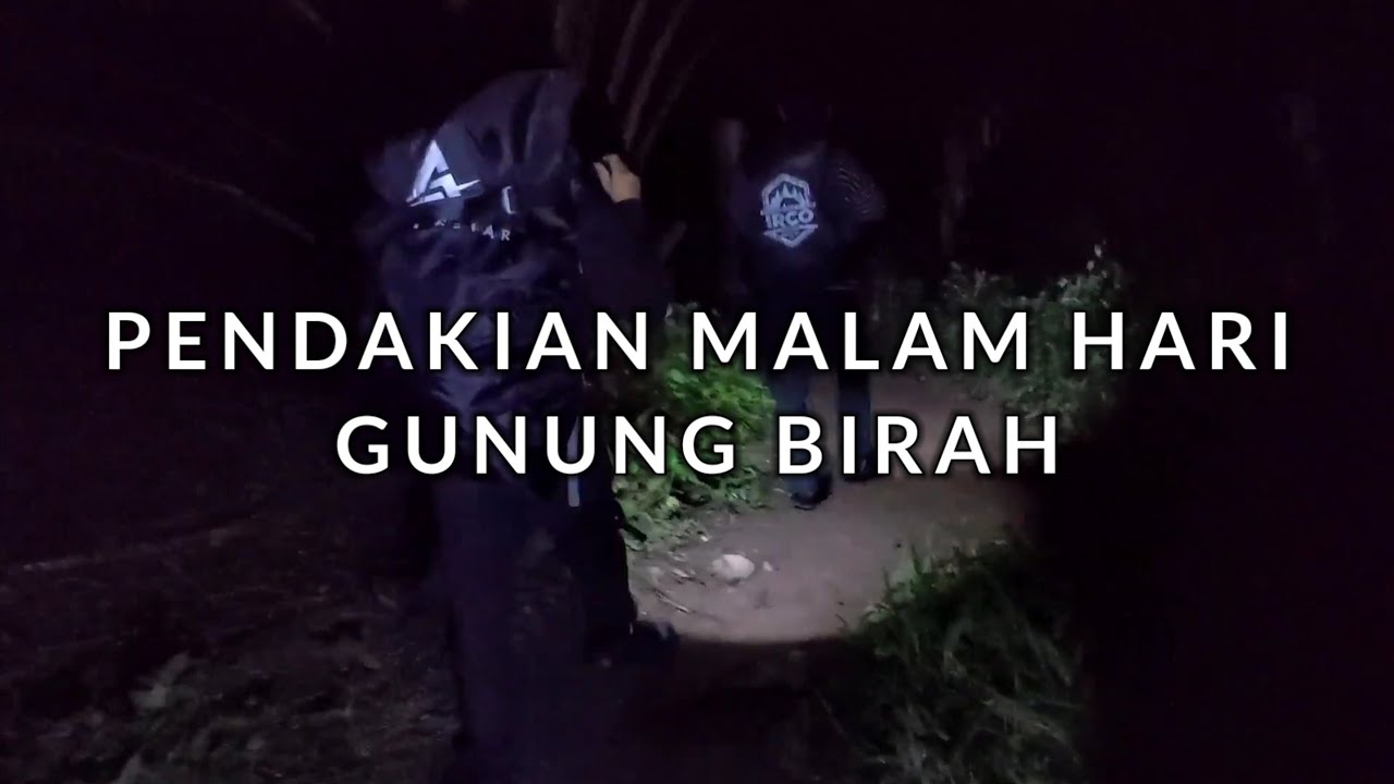 PENDAKIAN GUNUNG BIRAH PELAIHARI 367Mdpl VIA JALUR FUN