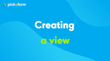 Pickaform - Creating a view within an application