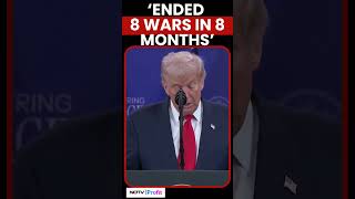 Trump Claims He Ended 8 Wars In 8 Months: 'Nothing Like This In History'