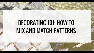 DECORATING 101: How to Mix and Match Pattern by AMA Designs