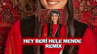 Hey Beri̇ X Hele Mende X Zer Mircan Kurdi̇sh Folk Mahsup Remi̇x