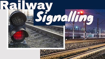 What is Railway Signalling?