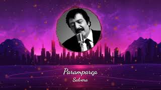 Salvera - Paramparça