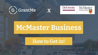 How to get into McMaster DeGroote Business | Tips & Advice by GrantMe 1,065 views 1 year ago 11 minutes, 43 seconds