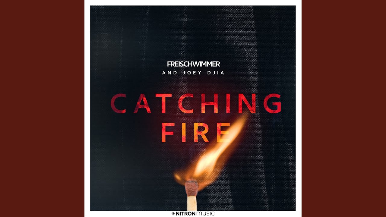 Catching Fire YouTube Music
