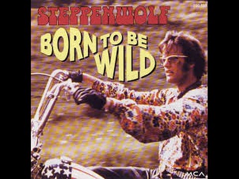 STEPPENWOLF - BORN TO BE WILD (LYRICS) 