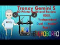 Tronxy Gemini S IDEX 3D Printer Assembly and Setup