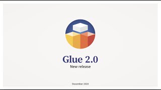 Glue 2.0 - New Release