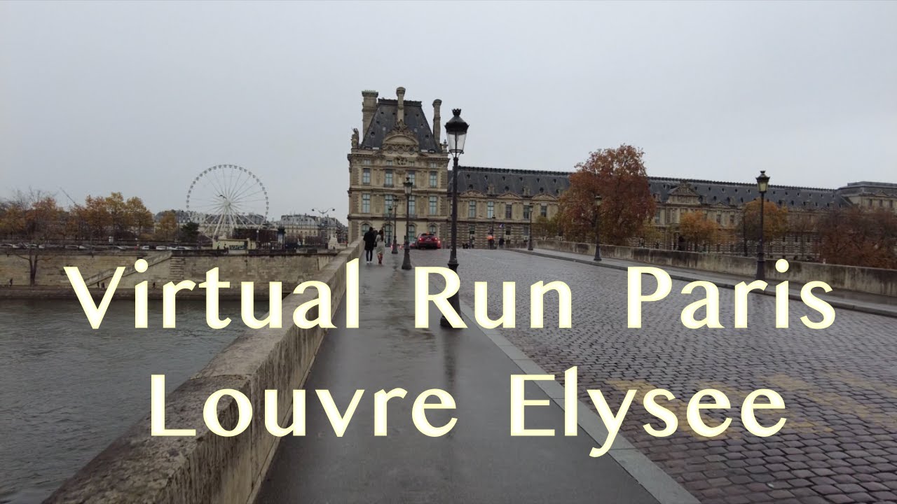 Virtual Run Paris, France (Elysee, Louvre, Concorde) Rainy Day