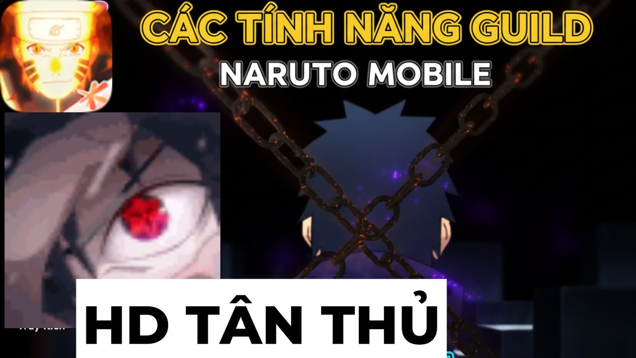 [Naruto Mobile] Hướng Dẫn Guild (Tổ Chức) Toàn Tập A-Z cho người mới