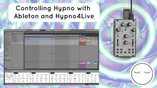MIDI Control the Hypno Video Synthesizer With Ableton and Hypno4Live