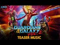 Guardians of the Galaxy Vol. 2 Teaser Trailer Music | AJNCM One Hour