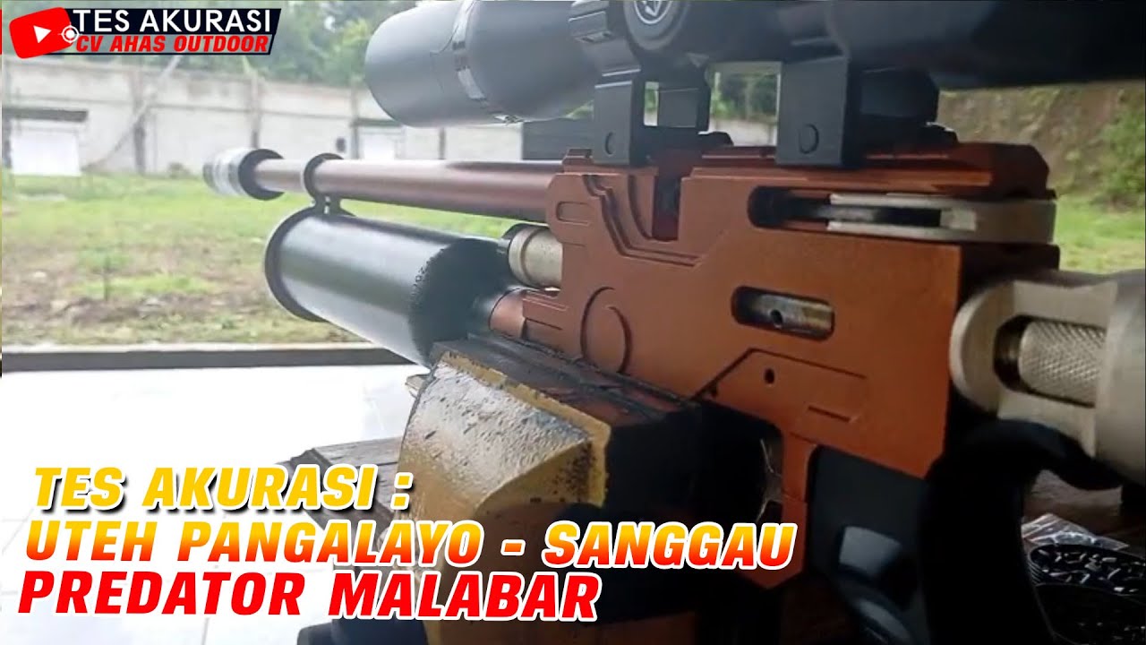 TES AKURASI SENAPAN ANGIN PREDATOR MALABAR PESANAN BOS UTEH PANGALAYO, SANGGAU