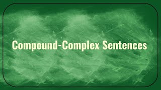 Grammar Wired! 7th Grade Compound Complex Sentences