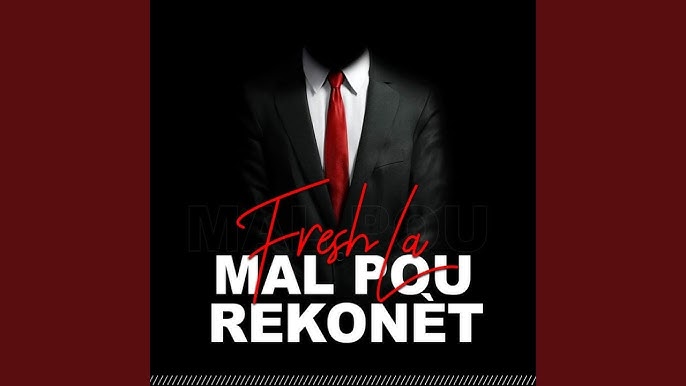 MAL POU REKONET - FRESHLA 