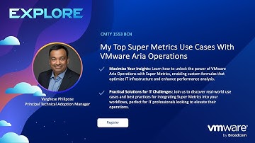 CMTY1553BCN - My Top Super Metrics use cases with VMware Aria Operations