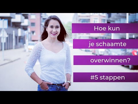 Video: Hoe Gevoelens Van Schaamte Te Overwinnen?