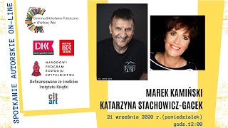 Spotkanie autorskie z podróżnikiem Markiem Kamińskim i pisarką Katarzyną Stachowicz-Gacek