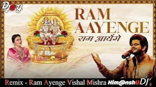 Ram Ayege Vishal Mishra Dj Himanshu x Dj Jay  22 January Ram mandir