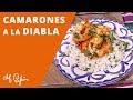 Camarones a la Diabla | Chef Pepin