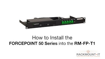 FORCEPOINT NGFW 50 SERIES - Product Installation for Rackmount.IT - RM-FP-T1