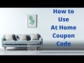 How to use at home coupon code
