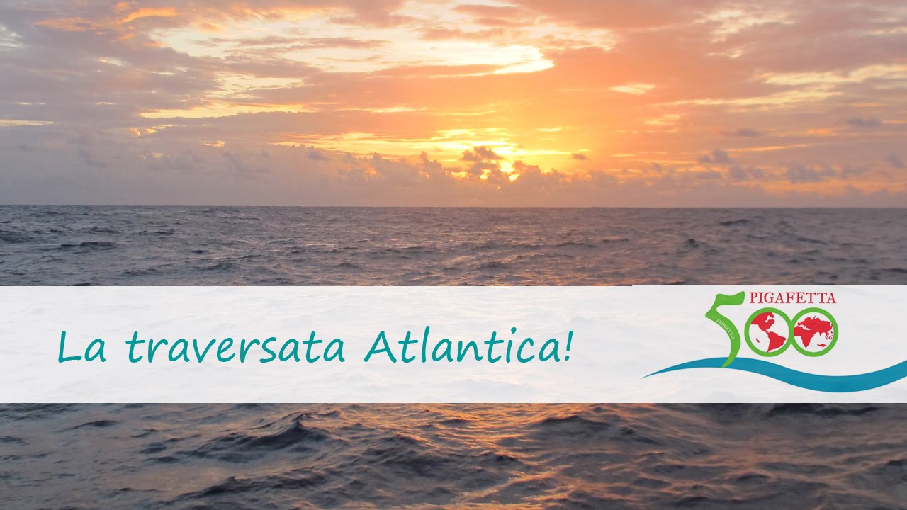Diario di bordo di Pigafetta 500: Atlantic Team e la traversata!