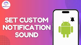 How To Set Custom Notification Sound?