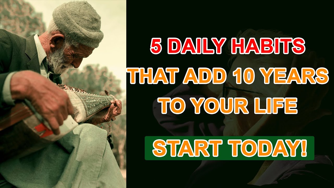 5 Daily Habits That Add 10 Years to Your Life - YouTube