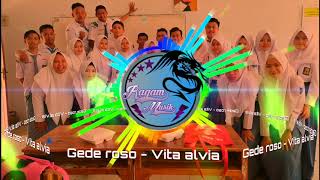 Gede roso - Vita alvia