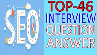 SEO Interview Questions & Answers | Search Engine Optimization Interview Questions | Bilal EduInfo