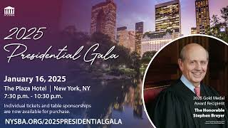 Announcing the 2025 NYSBA Presidential Gala at The Plaza Hotel