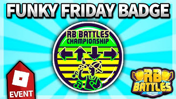 How to get FUNKY FRIDAY RB BATTLES Season 3 EVENT BADGE!! (Roblox)