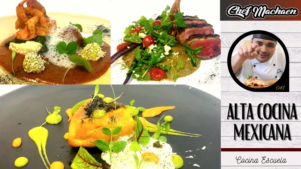 Cocina Mexicana de Vanguardia | Alta Cocina Mexicana | Clases de Cocina |Curso de Cocina Profesional