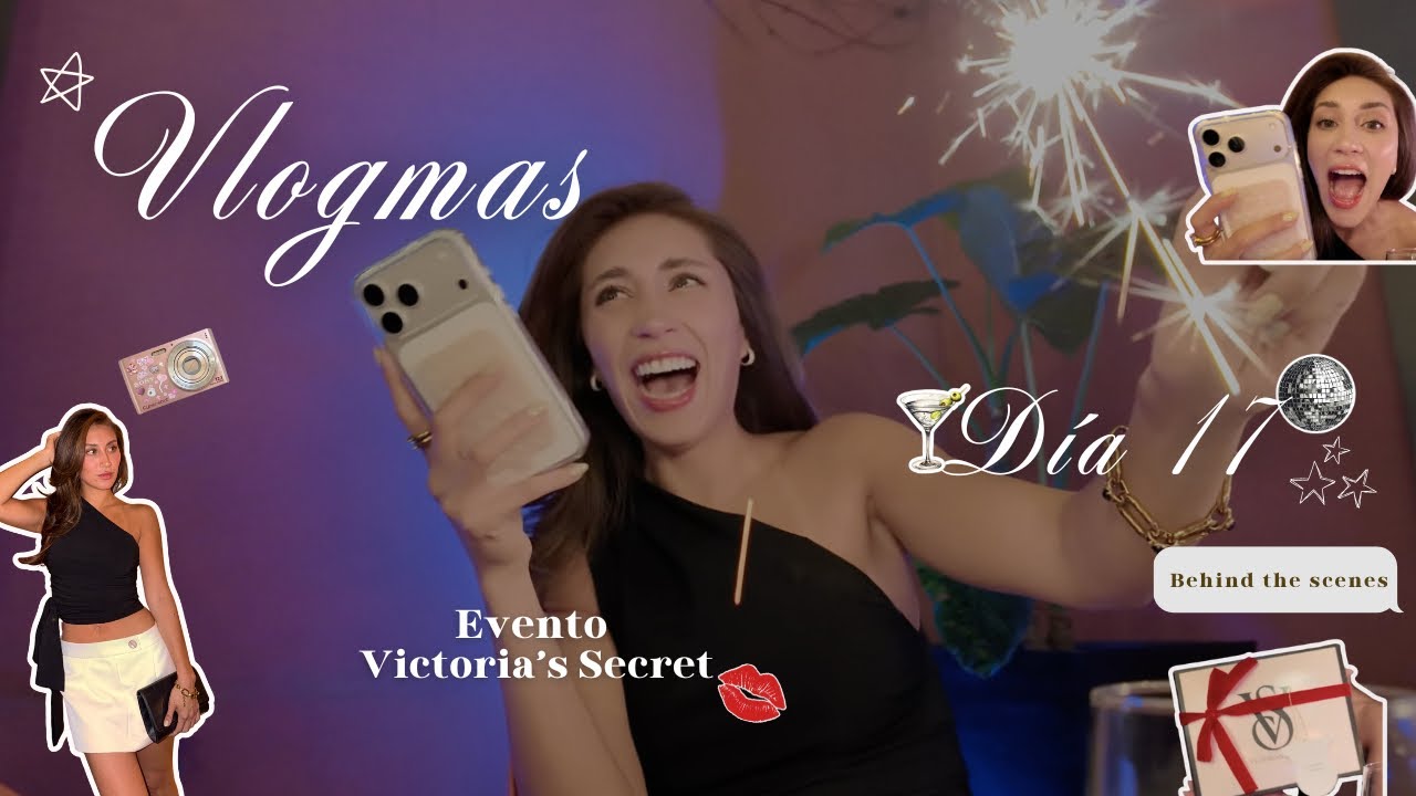 Vlogmas 17: un cierre de año muy Victoria’s Secret