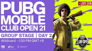 [EN] PMCO Wildcard Group Stage Day 2 | Spring Split | PUBG MOBILE Club Open 2021