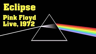 Eclipse - Pink Floyd Live, 1972