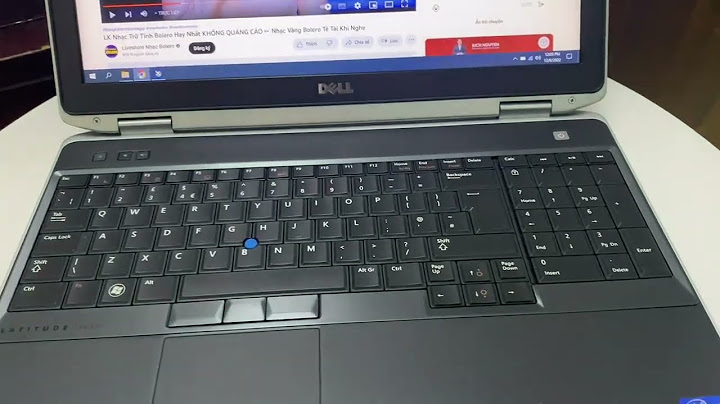 Dell latitude e6530 i7 đánh giá năm 2024