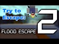 Try To Escape ItрџЊЉ Roblox Flood Escape 2 Try To Escape ItрџЊЉ Roblox Flood Escape 2